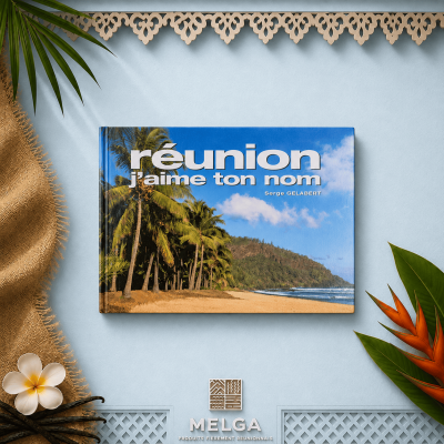 PATRIMOINE MONDIAL DE L'HUMANITE L'ile de la Réunion Terre de France  - SERGE GELABERT